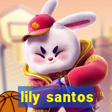lily santos