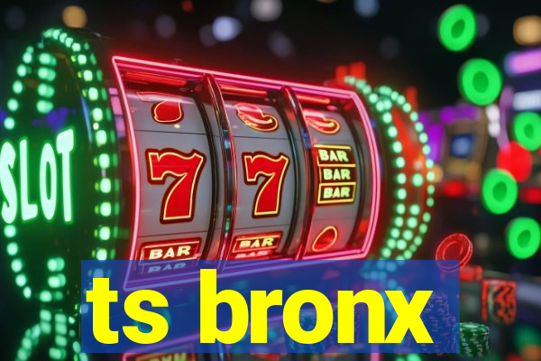 ts bronx