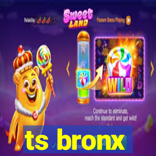 ts bronx