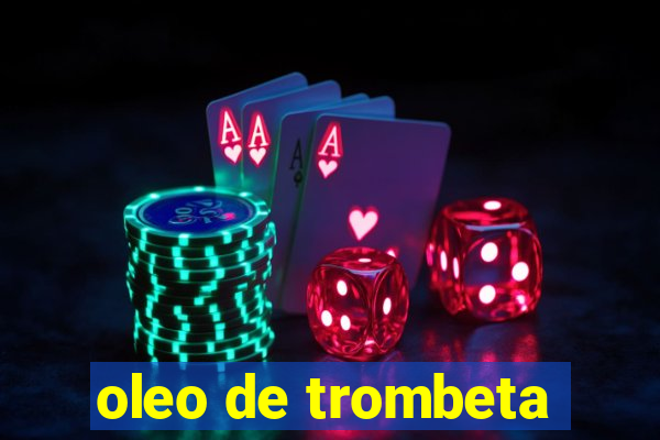 oleo de trombeta