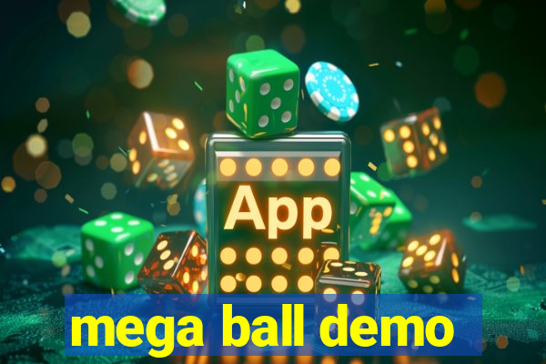 mega ball demo