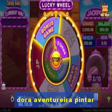 dora aventureira pintar