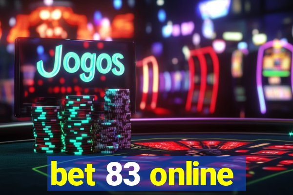 bet 83 online