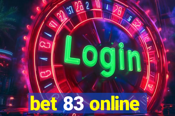 bet 83 online