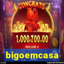 bigoemcasa