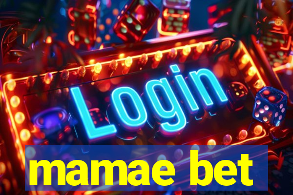 mamae bet