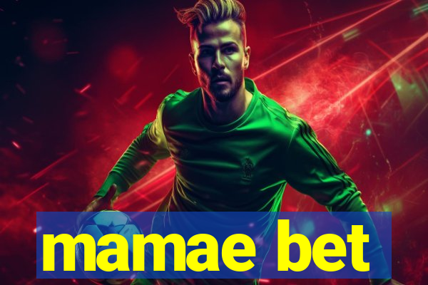 mamae bet