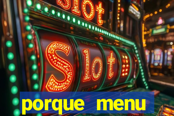 porque menu selvagem acabou