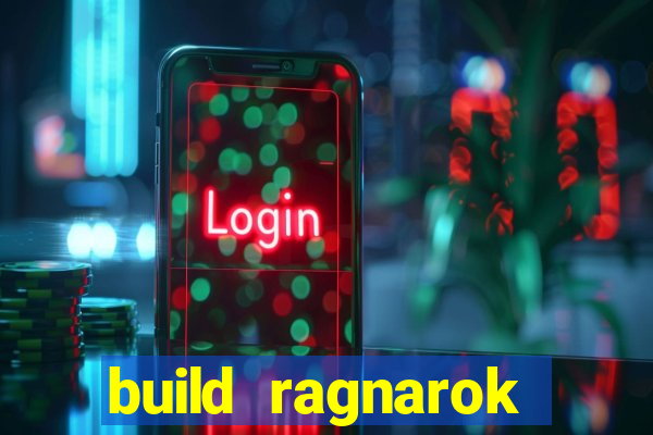 build ragnarok history reborn 1x