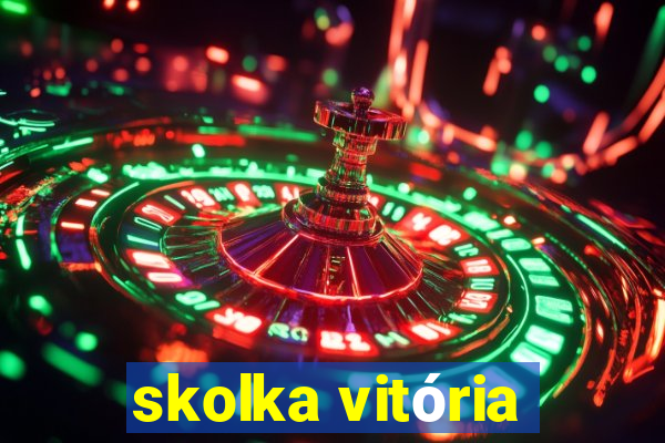 skolka vitória