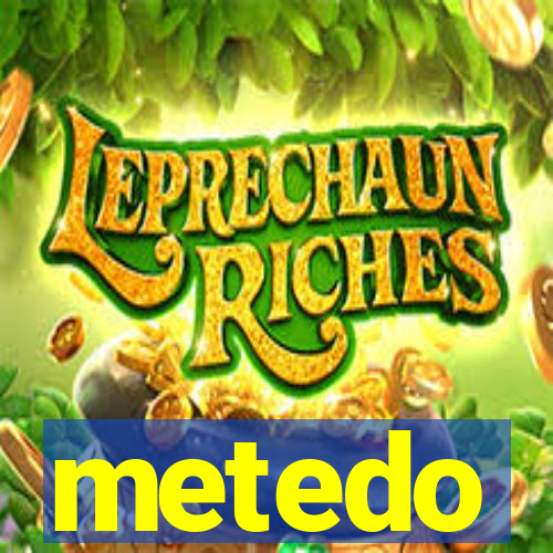 metedo