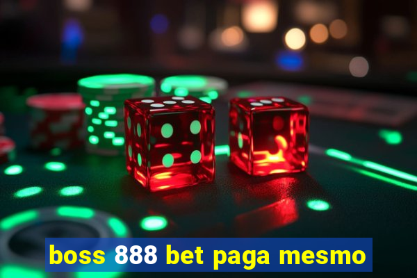 boss 888 bet paga mesmo