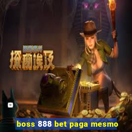 boss 888 bet paga mesmo