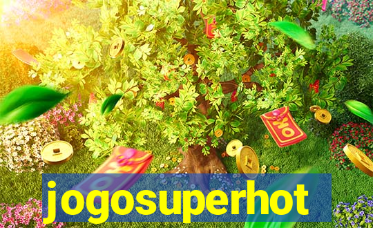 jogosuperhot