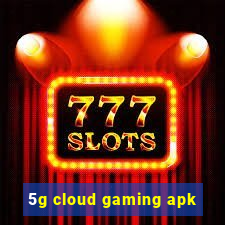 5g cloud gaming apk