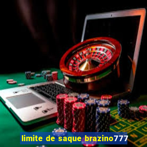 limite de saque brazino777