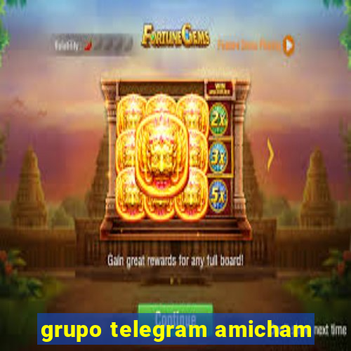 grupo telegram amicham