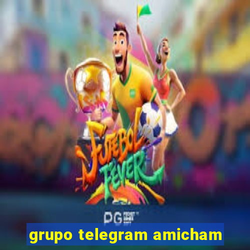 grupo telegram amicham