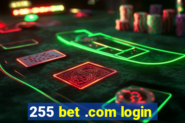 255 bet .com login
