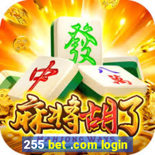 255 bet .com login