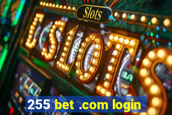 255 bet .com login