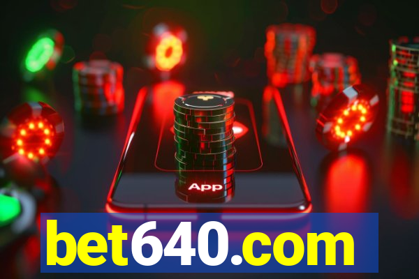bet640.com
