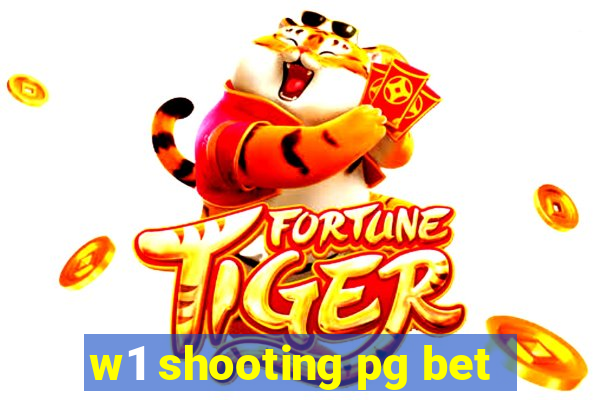 w1 shooting pg bet
