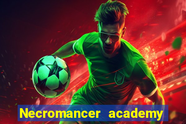 Necromancer academy and the genius summoner 63
