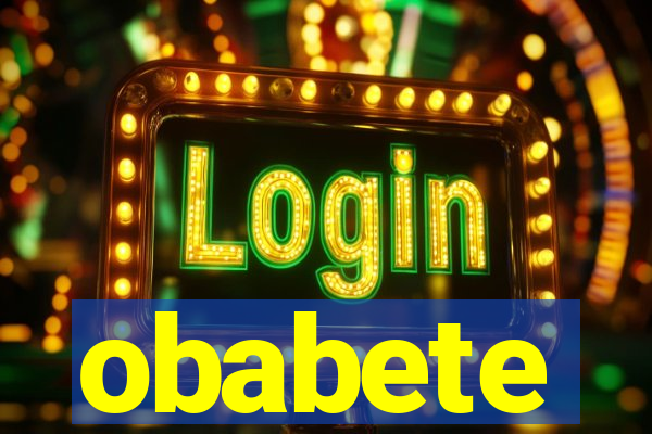 obabete