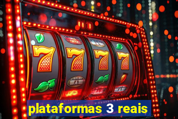 plataformas 3 reais
