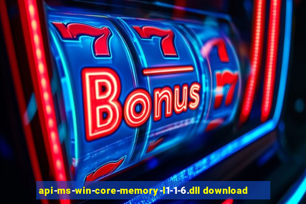 api-ms-win-core-memory-l1-1-6.dll download