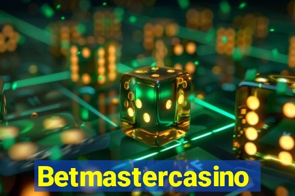 Betmastercasino