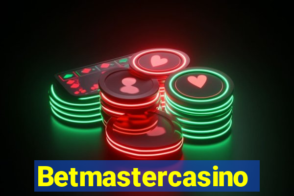 Betmastercasino