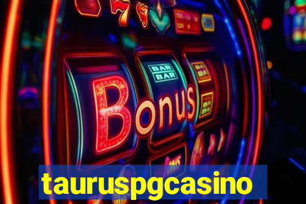tauruspgcasino