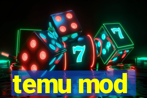 temu mod