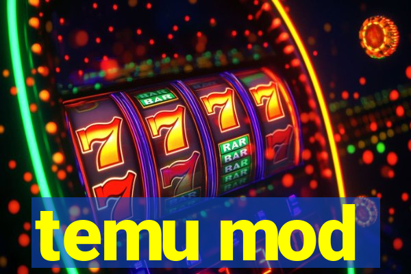 temu mod