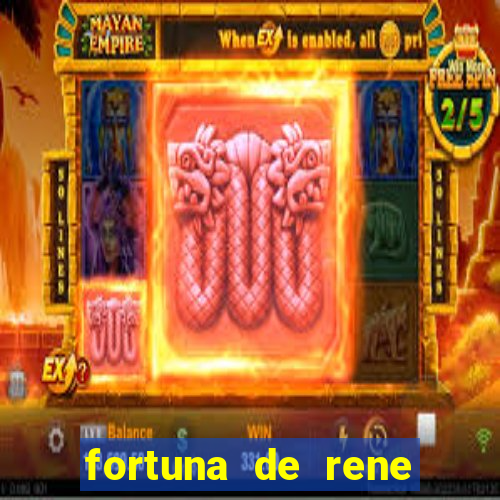 fortuna de rene terra nova