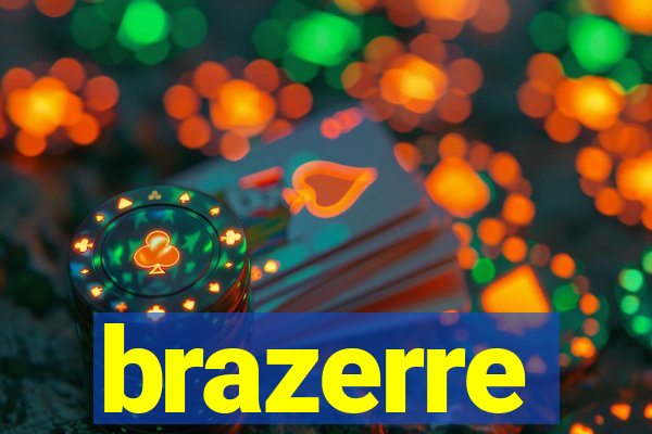 brazerre
