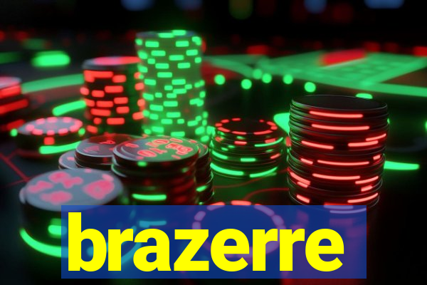 brazerre