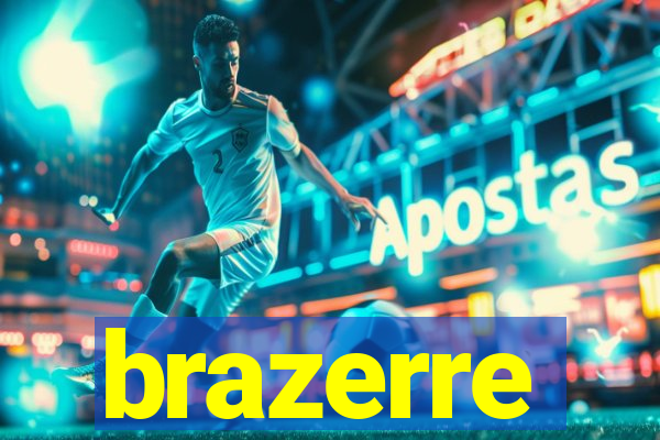 brazerre