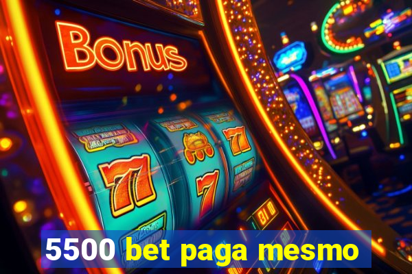 5500 bet paga mesmo