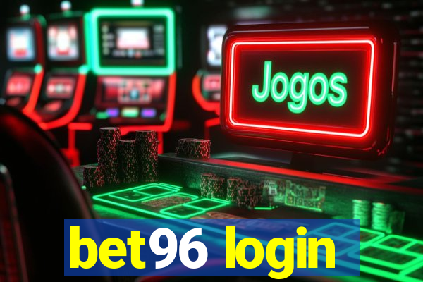 bet96 login
