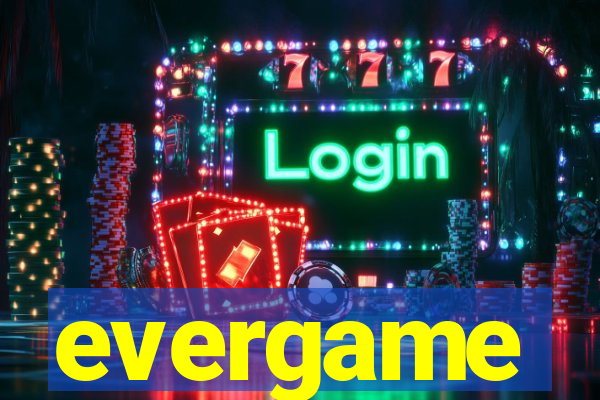 evergame