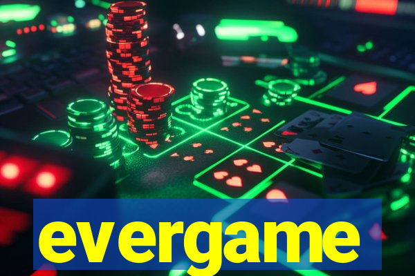 evergame