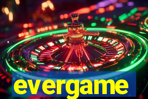 evergame