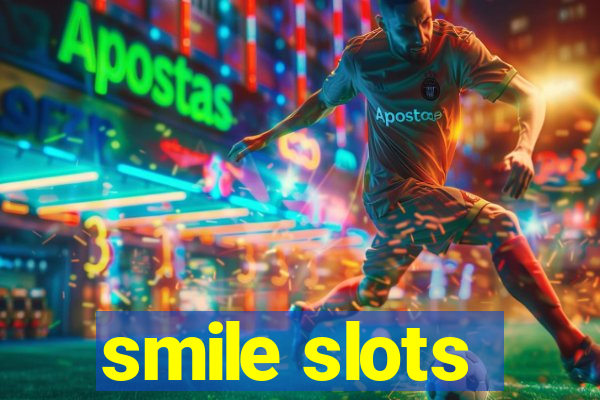 smile slots