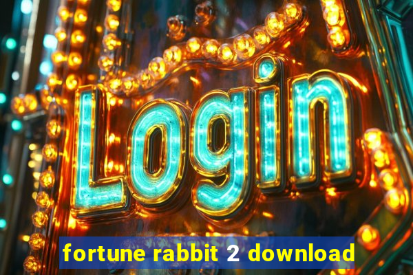 fortune rabbit 2 download