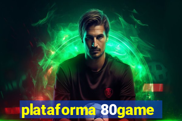 plataforma 80game