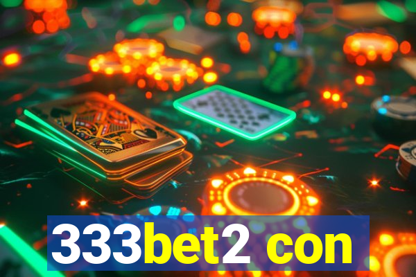 333bet2 con