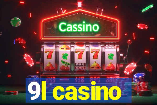 9l casino